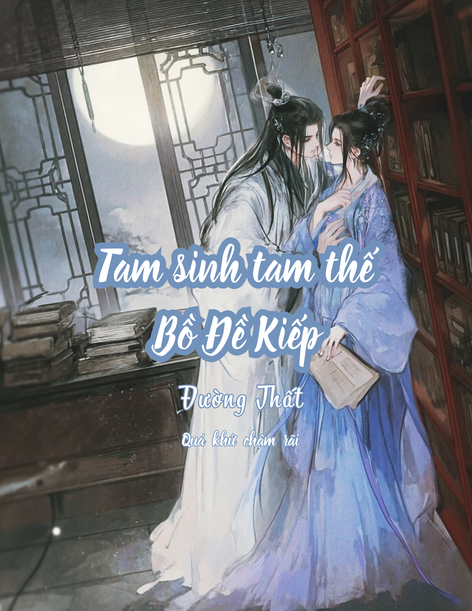 Tam Sinh Tam Thế - Bồ Đề Kiếp