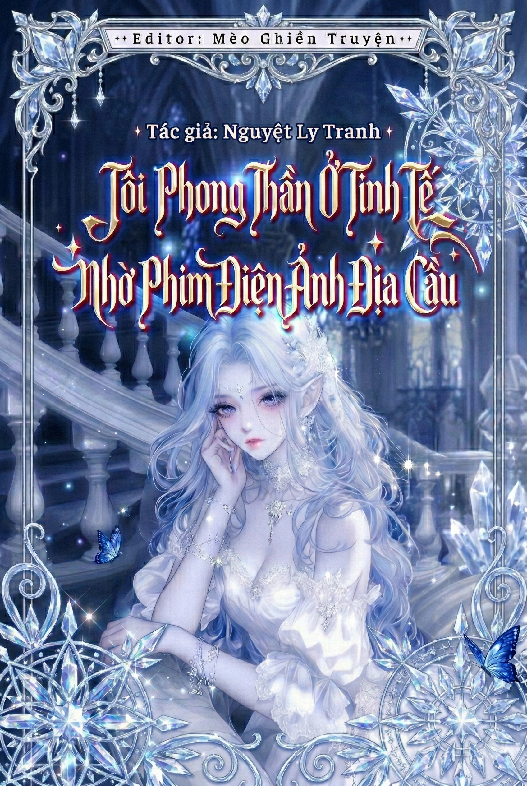 Tôi Phong Thần Ở Tinh Tế Nhờ Phim ĐIện Cảnh Toàn Cầu.
